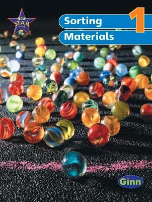 New Star Science Yr1/P2: Using and Sorting Materials Pupil's Book