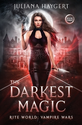 The Darkest Magic