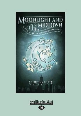 Moonlight And Midtown (Fairy Tales of the Magicorum #1.5)