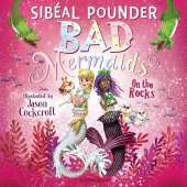 Bad Mermaids: On the Rocks