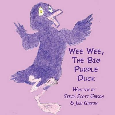 Wee Wee, the Big Purple Duck