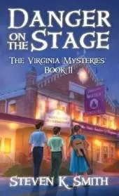 Danger on the Stage: The Virginia Mysteries Book 11
