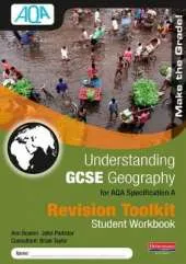 Understanding GCSE Geography for AQA A : Revision Toolkit Student Workbook
