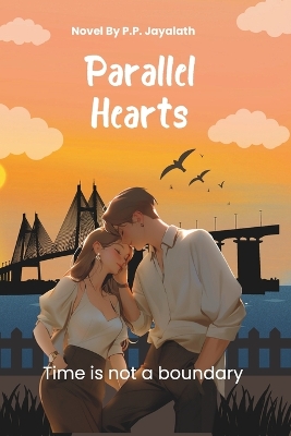 Parallel Hearts: Time is not a boundary