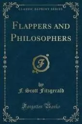 Flappers and Philosophers (Classic Reprint)