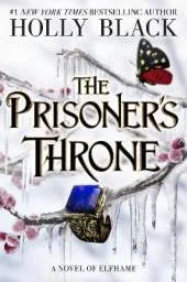 The Prisoner's Throne (A Novel of Elfhame): Where TikTok's Faerie Obsession Began