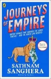 Journeys of Empire: British voyages that changed the world forever – and the rebels who resisted