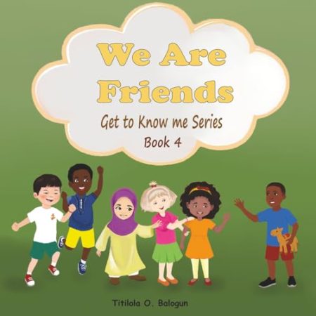We Are Friends: Get To Know Me Series Book 4
