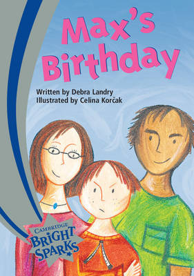 Bright Sparks: Max's Birthday: Emergent
