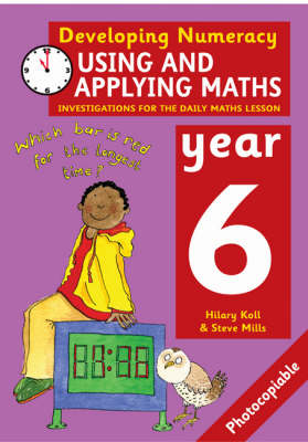 Using and Applying Maths: Year 6: Investigations for the Daily Maths Lesson