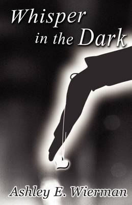 Whisper in the Dark