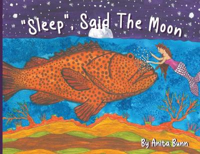 Sleep said the moon Part Two