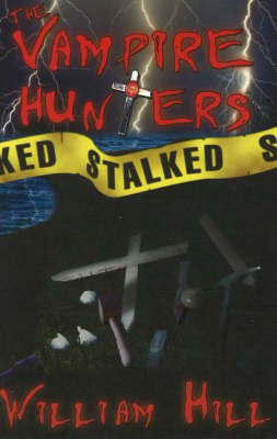 The Vampire Hunters Stalked