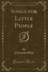 Songs for Little People (Classic Reprint)