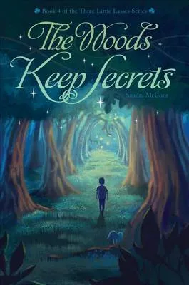 Woods Keep Secrets