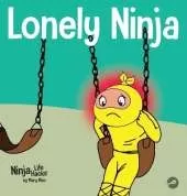 Lonely Ninja: A Children's Book About Feelings of Loneliness