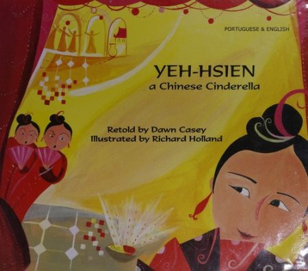 Yeh-Hsien a Chinese Cinderella in Portuguese and English