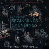 A Thousand Beginnings and Endings