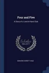Four and Five: A Story of a Lend-A-Hand Club