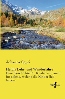 Heidis Lehr- Und Wanderjahre