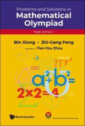 Problems And Solutions In Mathematical Olympiad (High School 1)