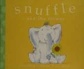 Snuffle and the Flower