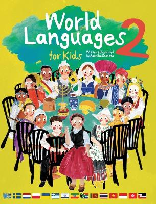 World Languages for Kids 2: Learning Easy Phrases and Greetings in 15 Foreign Languages (ASL: American Sign Language, Greek, Vietnamese, Thai, Ukrainian, Cantonese, Hebrew, Polish and more)