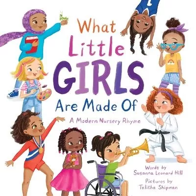 What Little Girls Are Made Of: A Modern Nursery Rhyme