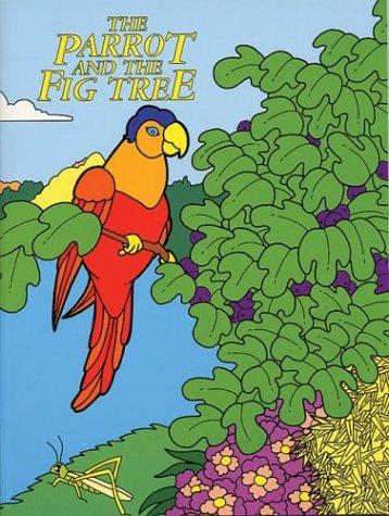 The Parrot and the Fig Tree
