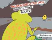 The Audacious Little Duck: Bubble in Trouble