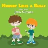 Nobody Likes a Bully