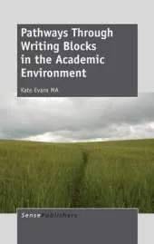Pathways Through Writing Blocks in the Academic Environment