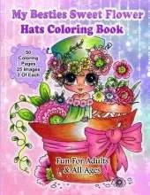My Besties Sweet flower hats coloring book by Sherri Baldy