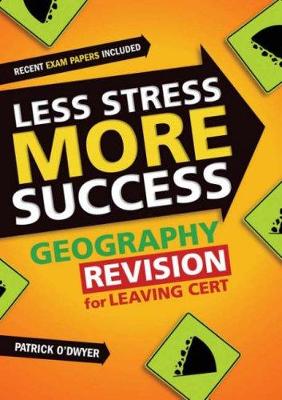 GEOGRAPHY Revision for Leaving Cert