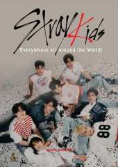 Stray Kids: EVERYWHERE ALL AROUND THE WORLD