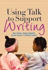 Using Talk to Support Writing