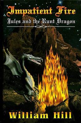 Impatient Fire: Jule and the Runt Dragon 2