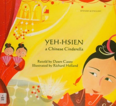 Yeh-Hsien a Chinese Cinderella in Spanish and English
