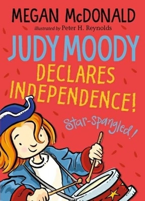 Judy Moody: Book 6: Declares independence!