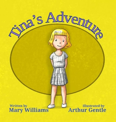 Tina's Adventure: A True Story