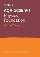 AQA GCSE 9-1 Physics Foundation Practice Papers: Ideal for the 2026 and 2027 Exams