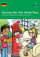German Pen Pals Made Easy, KS3: A Fun Way to Write German and Make a New Friend