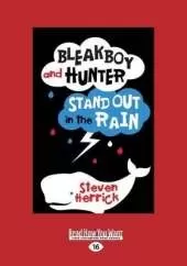 Bleakboy and Hunter Stand Out in the Rain