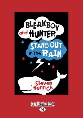 Bleakboy and Hunter Stand Out in the Rain