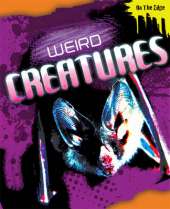 Weird Creatures