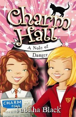 Charm Hall: A Note of Danger: Book 5