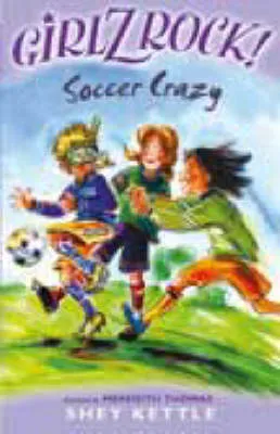 Girlz Rock 24: Soccer Crazy