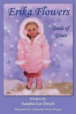 Erika Flowers. Seeds of Grace.