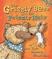 The Grizzly Bear with the Frizzly Hair