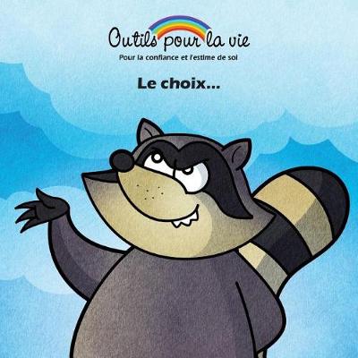 Le Choix...